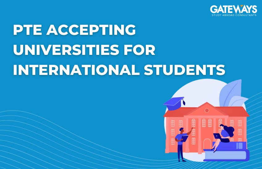 A Comprehensive Guide to the Top Countries and Universities Accepting PTE Scores for International Students