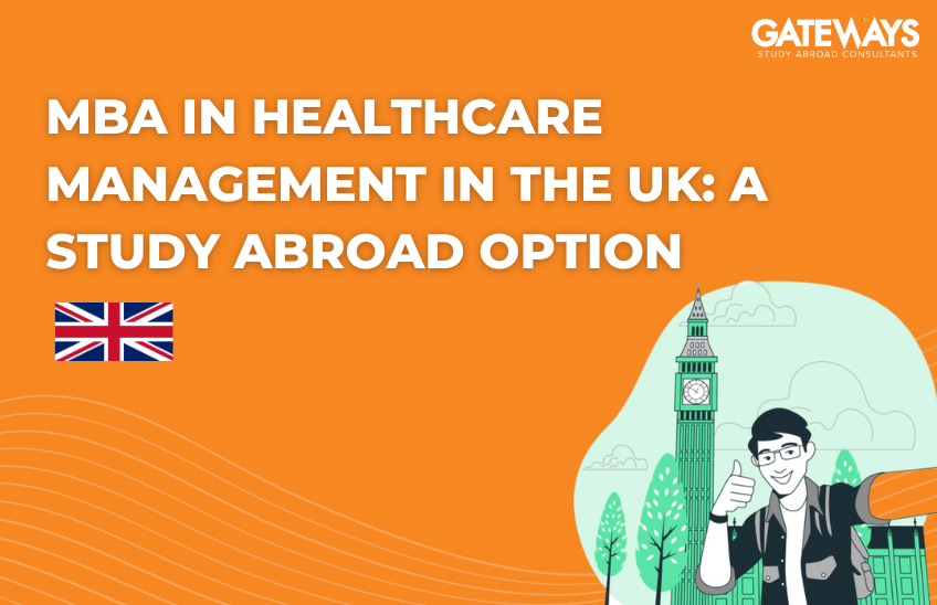 MBA in Healthcare Management in the UK: A Study Abroad Option