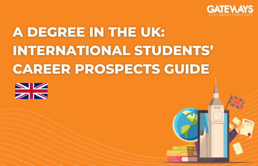 A Degree in the UK: International Students’ Career Prospects Guide